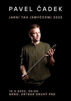 Pavel Čadek - Jarní tah (smyčcem) 2022