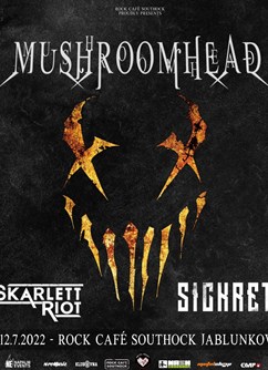 Mushroomhead, Skarlett Riot, Sickret