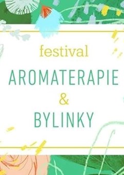 Festival Aromaterapie & Bylinky 2022