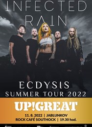 Ecdysis Summer Tour 2022 | Infected Rain | Up!Great