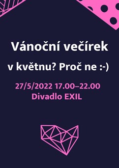 Vánoční večírek Podnikavek v květnu 