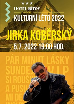 Kulturní léto na Bítově 2022 - Jirka Koběrský