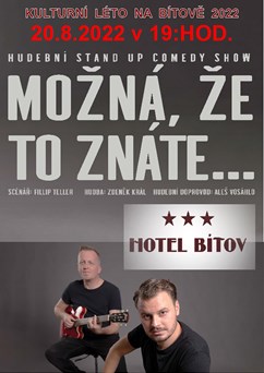 Kulturní léto na Bítově 2022 - Možná, že to znáte