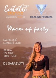 Warm - Up Ecstatic Healing festival party - DJ Sarasvati