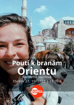 Poutí k branám Orientu / Nicolette Havlová