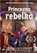 Princezna rebelka  