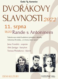 Dvořákovy slavnosti 2022 - Rande s Antonínem