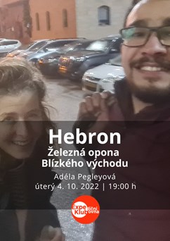 Hebron: Železná opona Blízkého východu / Adéla Pegleyová