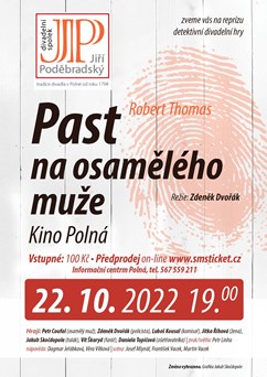 Past na osamělého muže (divadlo)