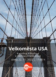 Velkoměsta USA / Karolína Kilhofová a Denisa Zmeškalová