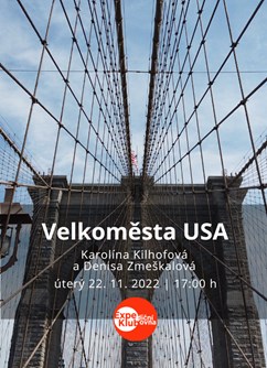 Velkoměsta USA / Karolína Kilhofová a Denisa Zmeškalová