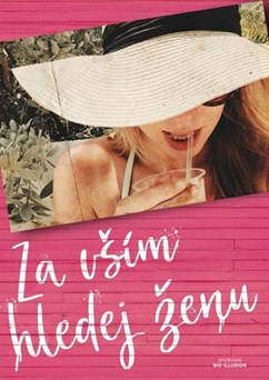Za vším hledej ženu 