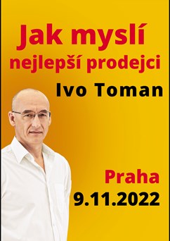 Jak myslí nejlepší prodejci - Ivo Toman