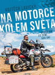 Beroun - Na motorce kolem světa - Vojta Lavický