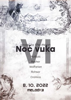 Noć Vuka - Wolfarian, Achsar, Aether, molllust, Cronica