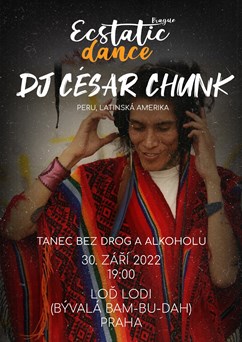 ECSTATIC DANCE v podpalubí lodi - DJ César Chunk (Peru)