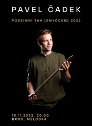 Pavel Čadek - podzimní tah smyčcem 2022 | BRNO