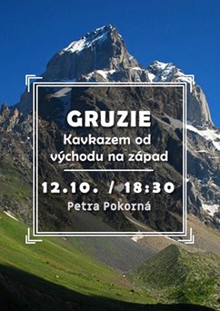 Gruzie - Kavkazem od východu na západ