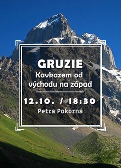 Gruzie - Kavkazem od východu na západ