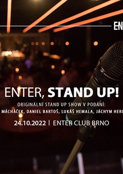 Enter, Stand up!