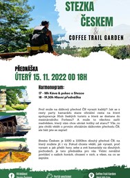 Stezka Českem & Coffee Trail Garden