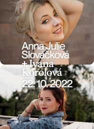 Anna Julie Slováčková & Ivana Korolová | Plzeň | Anděl