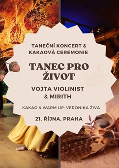 Vojta Violinist & Mirith Taneční koncert & Kakaová ceremonie