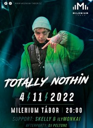 Totally Nothin + Skelly & ilyMonkai - Milenium Tábor