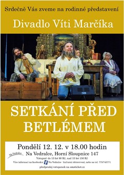 Setkání před Betlémem, Divadlo Víti Marčíka