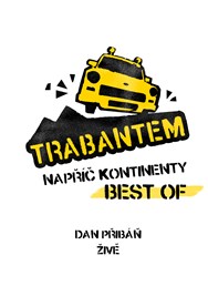 To nejlepší z trabantů s DANEM PŘIBÁNĚM v Těšeticích u Olomouce