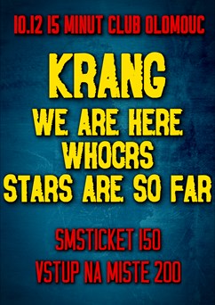 Krang, We Are Here, Whocrs, Stars Are So Far