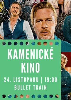 Kamenické kino - Bullet Train