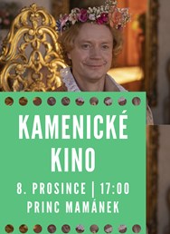 Kamenické kino - Princ Mamánek