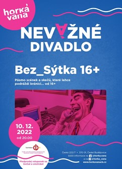 Pásmo skečů dřáždící bránici - Bez_Sýtka 16+