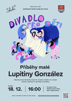 Divadlo pro děti / Příběhy malé Lupitiny Gonzáles