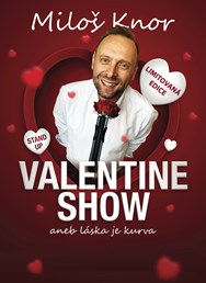 Miloš Knor | Valentine show