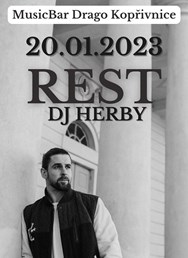 REST & DJ Herby / MusicBar Drago Kopřivnice