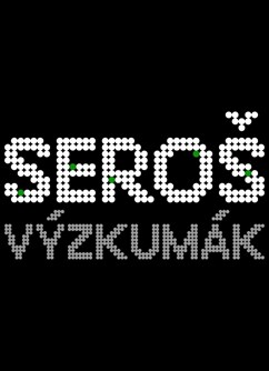 Seroš – Výzkumák / Matka útočí