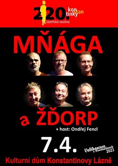 MŇÁGA A ŽĎORP v Konstantinkách