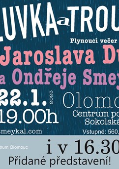 Jaroslav Dušek a Ondřej Smeykal