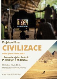 Promítání filmu „CIVILIZACE“ s besedou - P. Horký & M. Bárta