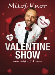 Valentine show Miloš Knor