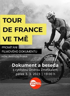 Tour de France ve tmě (dokument a beseda s Ondrou Zmeškalem)