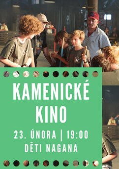 KAMENICKÉ KINO - Děti Nagana