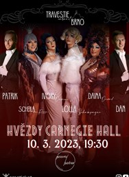 "Travestie Cabaret Brno: Hvězdy Carnegie Hall"