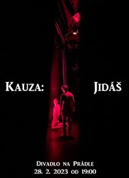 Kauza: Jidáš (4. repríza)