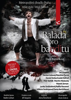 Metropolitní divadlo Praha : Balada pro banditu