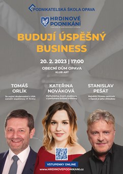 Hrdinové podnikání - BUDUJÍ ÚSPĚŠNÝ BUSINESS