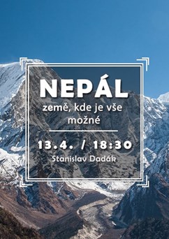 Nepál - země, kde je vše možné