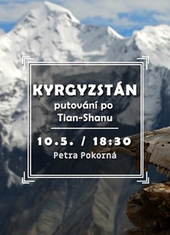 Kyrgyzstán – putování s batohem po Tian-Shanu